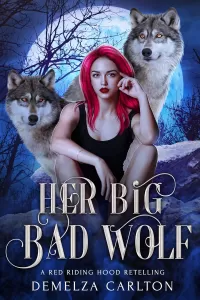 Her Big Bad Wolf: A Red Riding Hood Retelling (Fated Mates of Mirror Academy Romantasy Series #4)