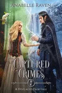 Captured Crimes (Displaced Fairytales #7)