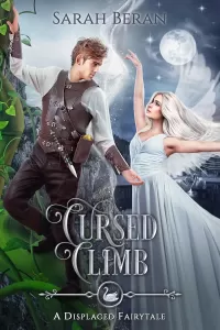 Cursed Climb (Displaced Fairytales #6)