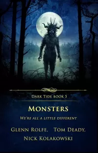 Monsters: We’re All a Little Different (Dark Tide Horror Novellas #5)