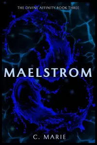 Maelstrom (The Divine Affinity #3)