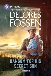 Ransom for His Secret Son (Texas Lawmen: Stolen Heirs #1)