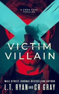 Victim or Villain (Gwen Kane #1)