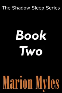The Shadow Sleep Series Book 2 (The Shadow Sleep Series #2)
