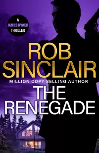 The Renegade (James Ryker #6)