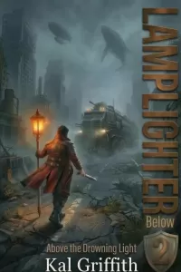 Lamplighter Below: A Post-Apocalyptic LitRPG Adventure (Above the Drowning Light #2)