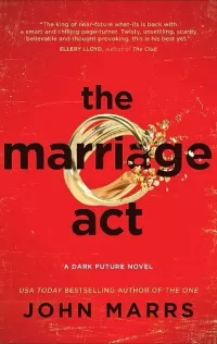The Marriage Act (Dark Future #2)