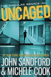 Uncaged (Singular Menace #1)
