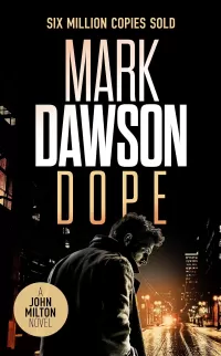 Dope (John Milton #27)