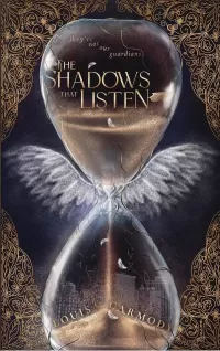 The Shadows That Listen (Angel Ruin #1)