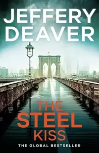 The Steel Kiss (Lincoln Rhyme #12)