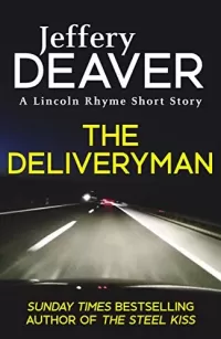 The Deliveryman (Lincoln Rhyme #11.5)