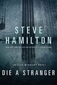 Die a Stranger (Alex McKnight #9)