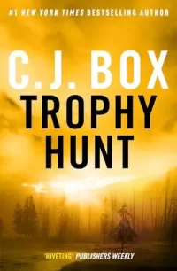 Trophy Hunt (Joe Pickett #4)