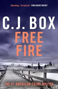 Free Fire (Joe Pickett #7)