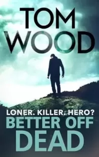 Better Off Dead (Victor the Assassin #4)