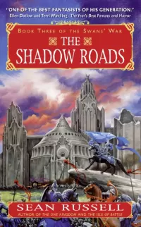 The Shadow Roads (The Swans' War #3)