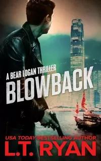 Blowback (Bear Logan Thrillers #2)