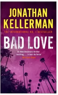 Bad Love (Alex Delaware #8)