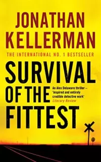 Survival of the Fittest (Alex Delaware #12)