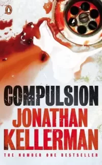 Compulsion (Alex Delaware #22)