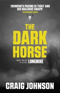 The Dark Horse (Walt Longmire Mysteries #5)