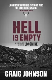 Hell Is Empty (Walt Longmire Mysteries #7)