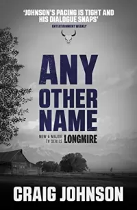 Any Other Name (Walt Longmire Mysteries #10)