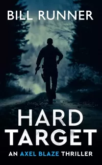 Hard Target (Axel Blaze Thriller #3)