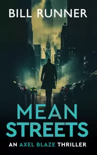 Mean Streets (Axel Blaze Thriller #4)