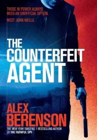The Counterfeit Agent (John Wells #8)