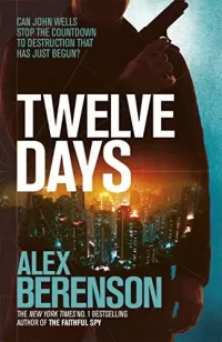 Twelve Days (John Wells #9)