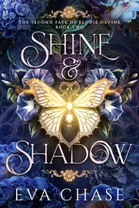 Shine & Shadow (The Second Fate of Elodie Devine #2)