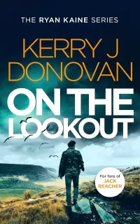 On the Lookout (Ryan Kaine #10)
