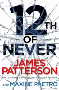 12th of Never (Women's Murder Club #12)