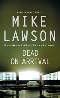 Dead on Arrival (Joe DeMarco #3)