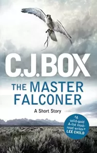 The Master Falconer (Joe Pickett #6.5)