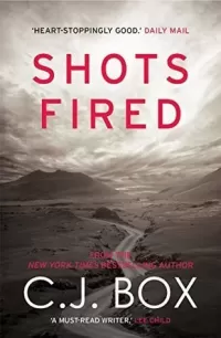 Shots Fired (Joe Pickett #14.5)