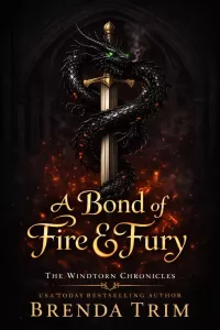 A Bond of Fire & Fury (The Windtorn Chronicles #1)