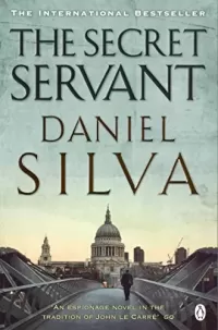 The Secret Servant (Gabriel Allon #7)