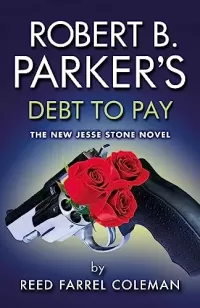 Robert B. Parker's Debt to Pay (Jesse Stone #15)