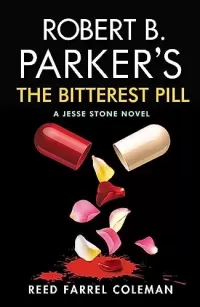 Robert B. Parker's The Bitterest Pill (Jesse Stone #18)