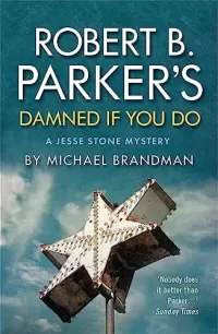 Robert B. Parker's Damned If You Do (Jesse Stone #12)