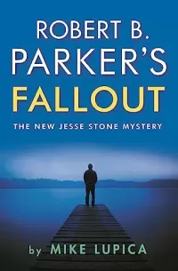 Robert B. Parker's Fallout (Jesse Stone #21)