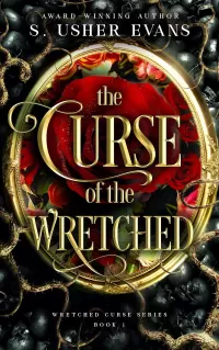The Curse of the Wretched (Wretched Curse #1)