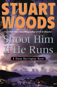 Shoot Him If He Runs (Stone Barrington #13)
