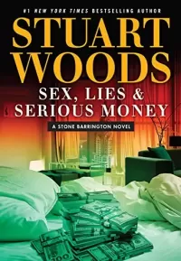 Sex, Lies & Serious Money (Stone Barrington #39)