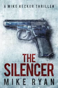The Silencer (Mike Recker #1)