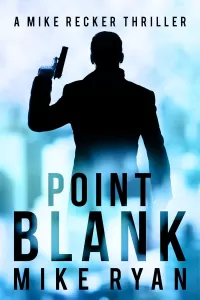 Point Blank (Mike Recker #5)