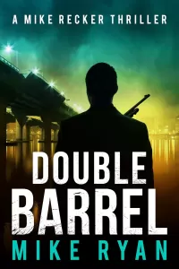 Double Barrel (Mike Recker #13)